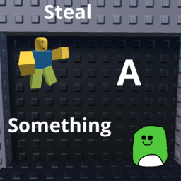 Steal a Something