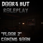 DOORS👁️ But Roleplay