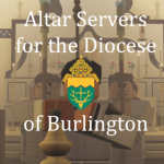 Altar Servers for the Diocese of Burlington