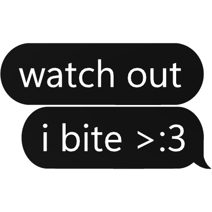 i bite text