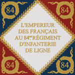 84е Régіmеnt d'Іnfantеrіe de Lіgne