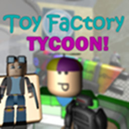 Toy Factory Revamp