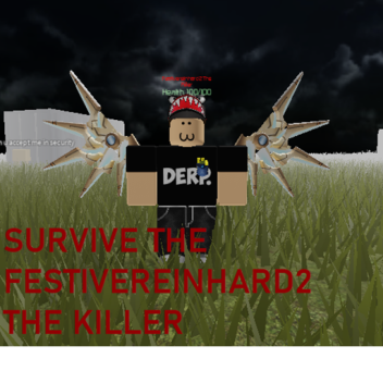 SURVIVE THE FESTIVE THE KILLER