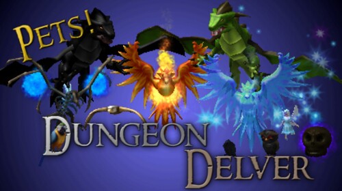 Dungeon Delver [Pets!]