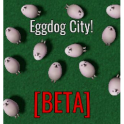 Eggdog City!