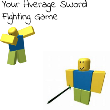 Your Average Sword Fighting Game