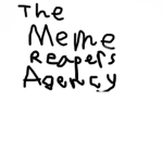 The Meme Reapers Agency