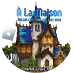 A la Maison !