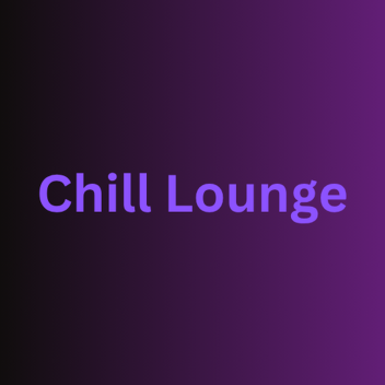 Chill Loung [Beta V.0.1]