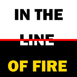 In the line of fire WIP