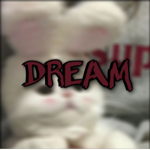 #DREAM!