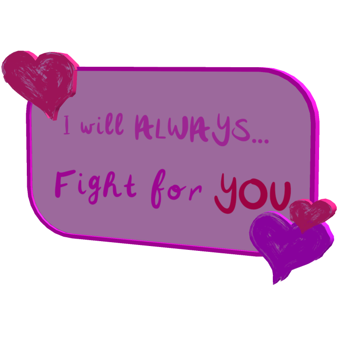 i will always fight for you Text bubble Message