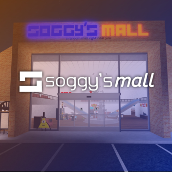 Soggy's Mall