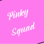 Pinky Squad for Life