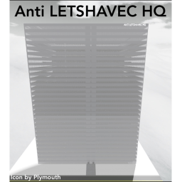 OG Anti LETSHAVEC Organization™ Headquarters