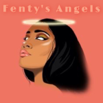 Fenty’s Angels