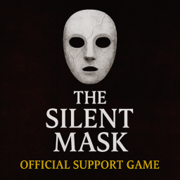 The Silent Mask: Official Support Game