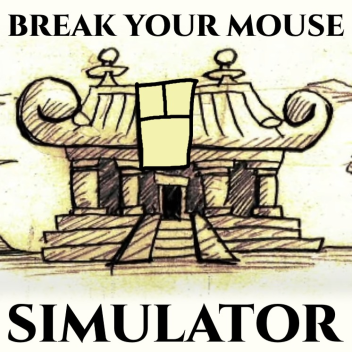 BREAK YOUR MOUSE SIMULATOR 2