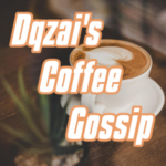 Dqzai's Coffee Gossip