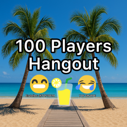 100 Player Hangout