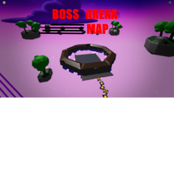 BOSS ARENA (Map)