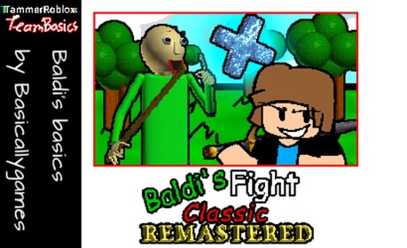 Baldi's Fight Classic Remastered