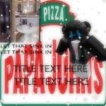 FLY HIGH PAPA JOHNS
