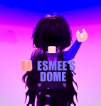 ESMEE'S DOME