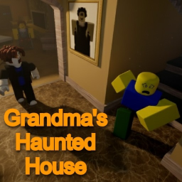Grandma's Haunted House