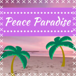 PEACE PARADISE