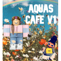 AQUA'S CAFE V1 | NEW! |