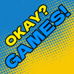 Okay? Games!