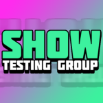 Show Testing Group