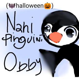 🐧💙Nani PInguini Obby💙🐧:D(halloween 🎃)