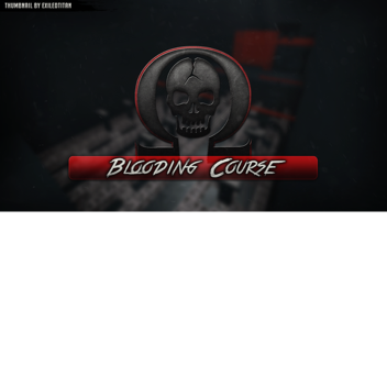 RΩ - Blooding Course
