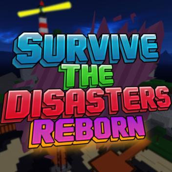 Survive The Disasters: Reborn