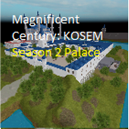 Magnificent Century : KOSEM ( Season 2 Palace )