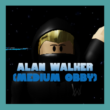 Alan Walker (Medium Obby)
