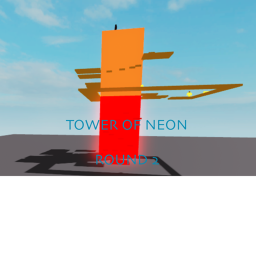 TOWER OF NEON! [ROUND 2!]