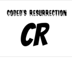 ~[Coded's Resurrection.]~