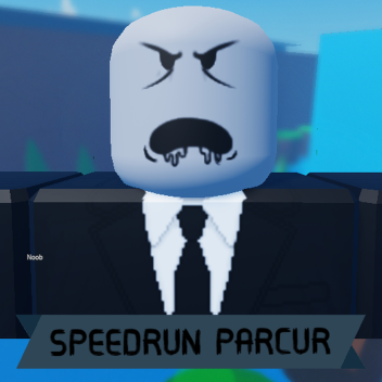 SPEEDRUN PARCUR
