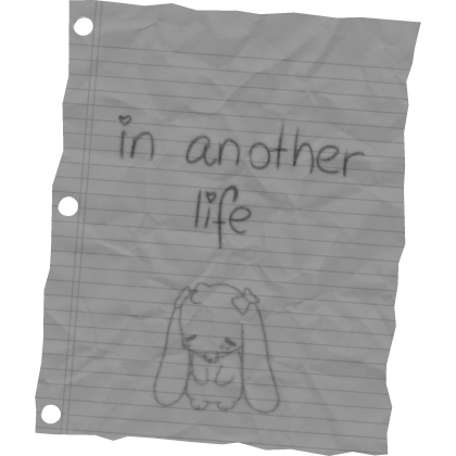 in another life torn notebook page