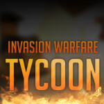 Invasion Warfare Tycoon  (FREE VIP)