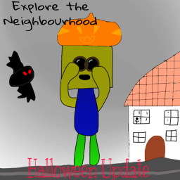 [HALLOWEEN] Explore the Neighbourhood (ALPHA)