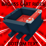 Badass Cart Rides