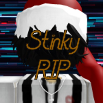 Stinky R.I.P