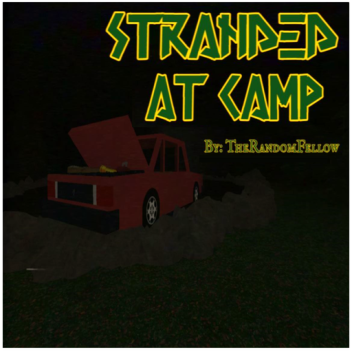 Stranded At Camp