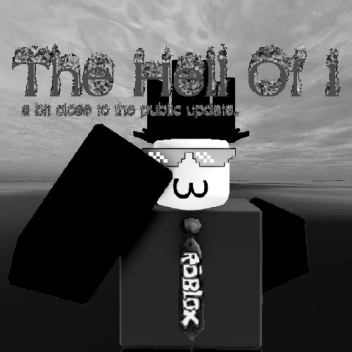 THE HELL OF 1 (LEGACY VERSION)