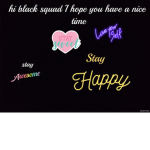 The black squad!