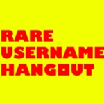 Rare Usernames Hangout